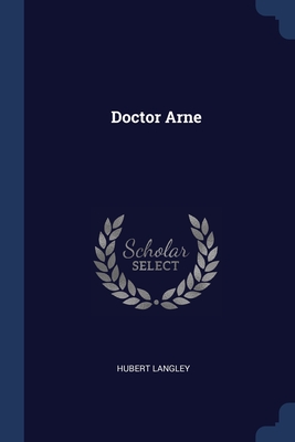 Doctor Arne - Langley, Hubert