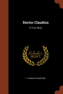 Doctor Claudius: A True Story