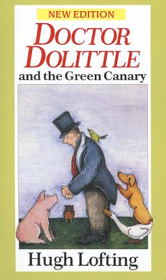 Doctor Dolittle and the Green Canary - Lofting, Hugh