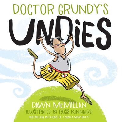 Doctor Grundy's Undies - McMillan, Dawn