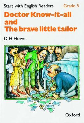 Doctor Know-it-all and the brave little tailor - Howe, D. H.