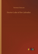 Doctor Luke of the Labrador