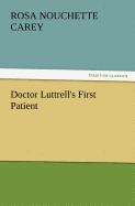 Doctor Luttrell's First Patient