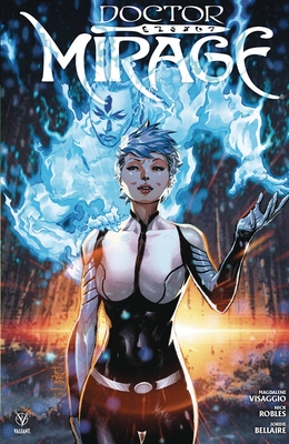Doctor Mirage - Visaggio, Magdalene, and Robles, Nick (Artist)