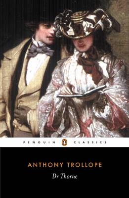 Doctor Thorne - Trollope, Anthony, and Rendell, Ruth (Notes by)