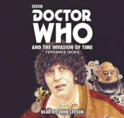 Doctor Who and the Invasion of Time - Dicks, Terrance
