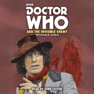 Doctor Who and the Invisible Enemy: 4th Doctor Novelisation