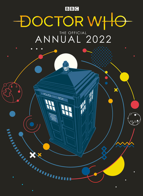 Doctor Who Annual 2022 - Bbc Children's Books, Penguin Random House, and Isse, Asmaa (Editor)