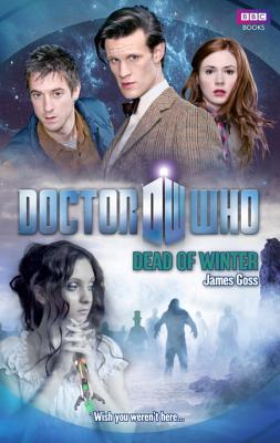 Doctor Who: Dead of Winter - Goss, James