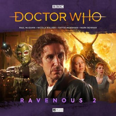 Doctor Who - Ravenous 2 - McGann, Paul (Performed by), and Fitton, Matt, and Dorney, John