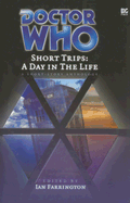 Doctor Who Short Trips: A Day in the Life: A Short-Story Anthology