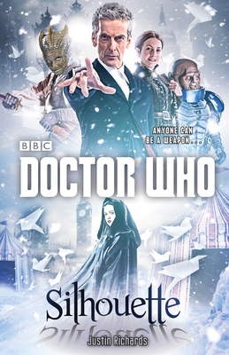 Doctor Who: Silhouette: A Novel - Richards, Justin