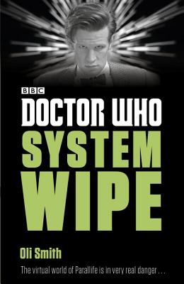 Doctor Who: System Wipe - Smith, Oli