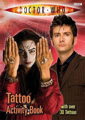 Doctor Who: Tattoo Activity Book - Union Square & Co. (Firm), and Gibson, Annabel