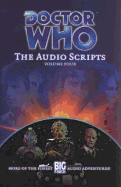 Doctor Who: The Audio Scripts Volume Four