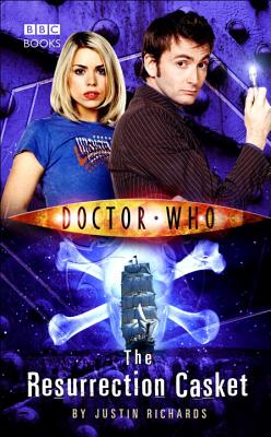 Doctor Who: The Resurrection Casket - Justin, Richards,