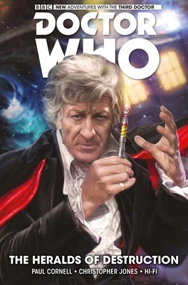 Doctor Who: The Third Doctor: The Heralds of Destruction - Cornell, Paul