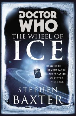 Doctor Who: The Wheel of Ice - Baxter, Stephen