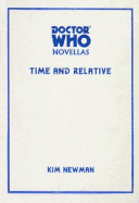 Doctor Who Time and Relative - Newman, Kim, and Stone, Dave