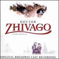 Doctor Zhivago - Original Broadway Cast Recording