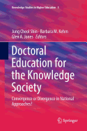 Doctoral Education for the Knowledge Society: Convergence or Divergence in National Approaches?