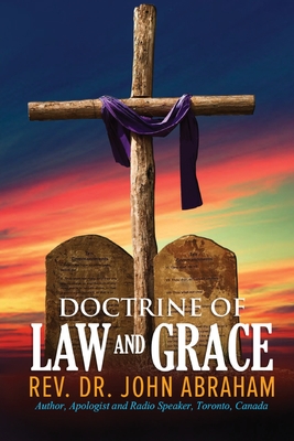 Doctrine of Law and Grace - Abraham, John