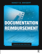 Documentation and Reimbursement for Speech-Language Pathologists: Principles and Practice