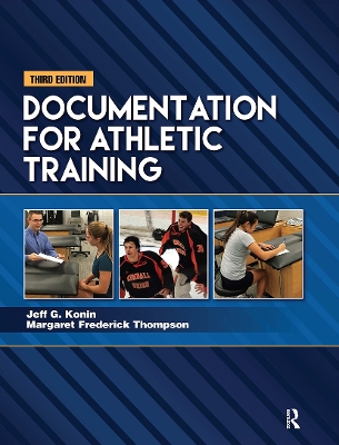 Documentation for Athletic Training - Konin, Jeff G., and Frederick Thompson, Margaret