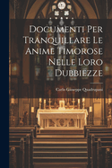 Documenti Per Tranquillare Le Anime Timorose Nelle Loro Dubbiezze