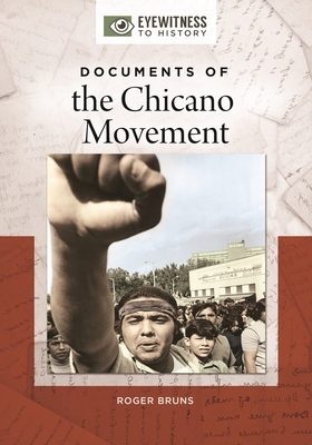 Documents of the Chicano Movement - Bruns, Roger
