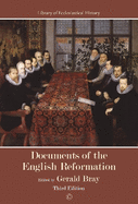 Documents of the English Reformation: Third Edition