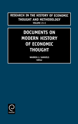 Documents on Modern History of Economic Thought - Samuels, Warren J (Editor)