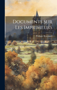 Documents Sur Les Imprimeurs