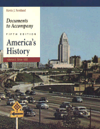 Documents to Accompany America's History, Volume 2: Since 1865 - Fernlund, Kevin J