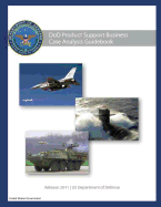 DoD Product Support Business Case Analysis Guidebook 2011 - Us Department of Defense, United States