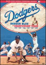 Dodger Blue: The Championship Years - 