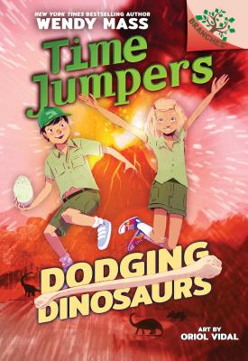 Dodging Dinosaurs: Branches Book (Time Jumpers #4) (Library Edition): Volume 4 - Mass, Wendy