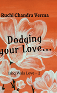 Dodging your Love...: Ishq Wala Love -2