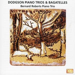 Dodgson: Piano Trios & Bagatelles - 