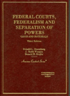 Doernberg, Wingate and Zeigler's Federal Courts, Federalism and Separation of Powers: Cases and Materials, 3D (American Casebook Series])