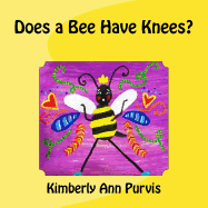 Does a Bee Have Knees?
