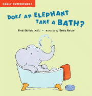 Does an Elephant Take a Bath?
