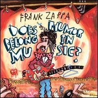 Does Humor Belong in Music? - Frank Zappa