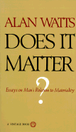 Does It Matter? - Watts, Alan W