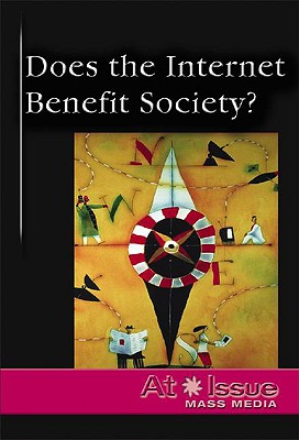 Does the Internet Benefit Society? - Mur, Cindy (Editor)