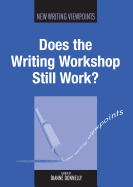 Does the Writing Workshop Still Work?