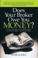 Does Your Broker Owe You Money?