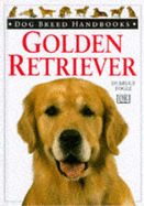 Dog Breed Handbook:  4 Golden Retriever