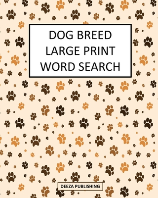 Dog Breed Large Print Word Search - Publishing, Deeza
