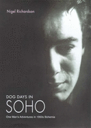 Dog Days in Soho - Richardson, Nigel